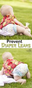 How to prevent Diaper Leaks - 5 Tips to reduce the mess!