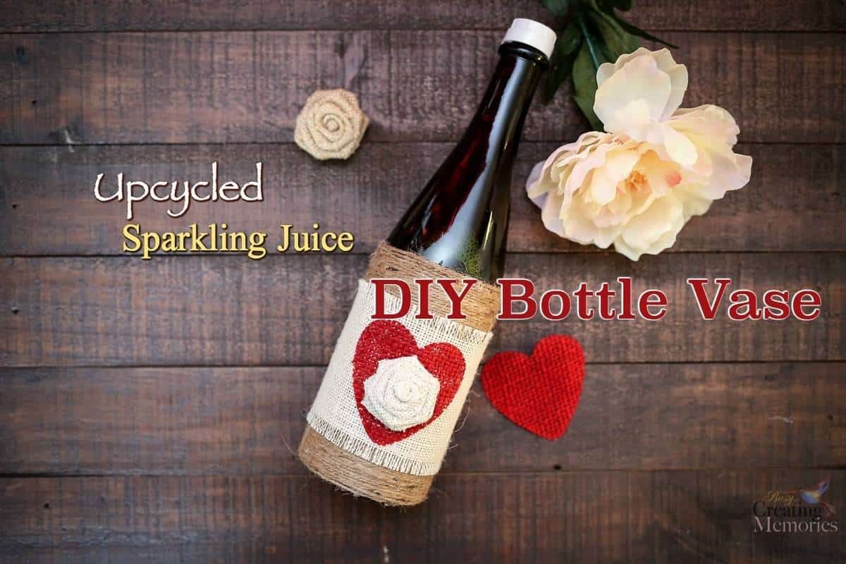 DIY Upcycled Bottle Vase & Unique way to gift Sparkling Juice