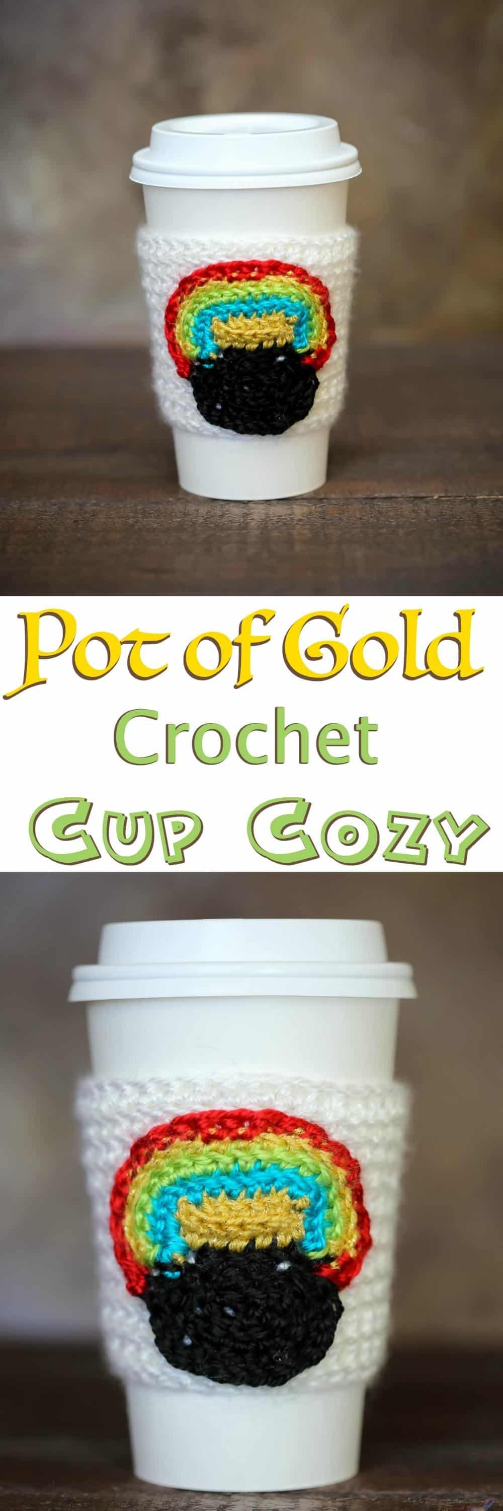 An Easy and free crochet pattern for a Pot of Gold Cup Crochet Cozy! Perfect for insulating your hot cocoa or as a Hot coffee sleeve on St. Patrick's Day! This DIY crochet projects Fits a Starbucks Grande Cup!