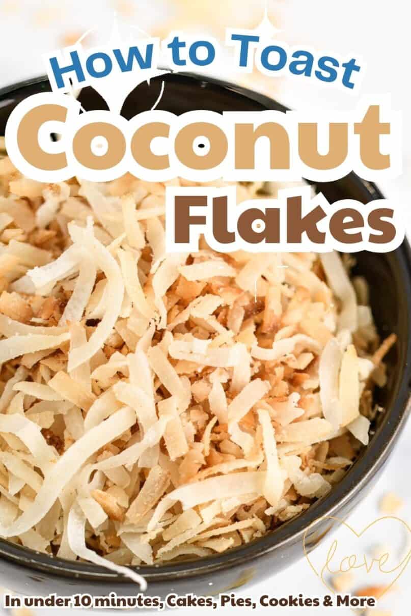 Toasted coconut in a small black bowl on a marble counter with toasted coconut scattered across the surface. with text overlay reading how to toast coconut flakes