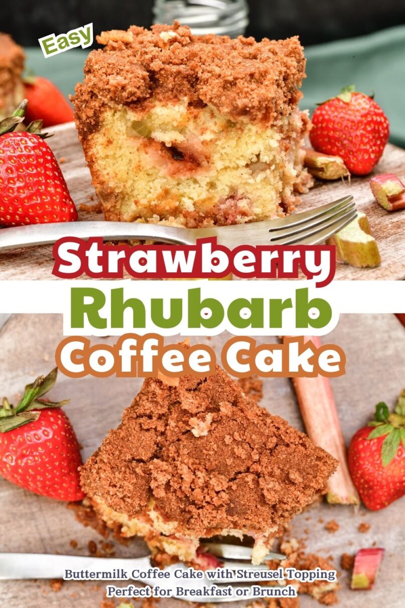 Square slice of coffee cake on a wood platter next to a silver fork and fresh strawberries and rhubarb and a glass of milk in the background with text overlay saying strawberry rhubarb coffee cake