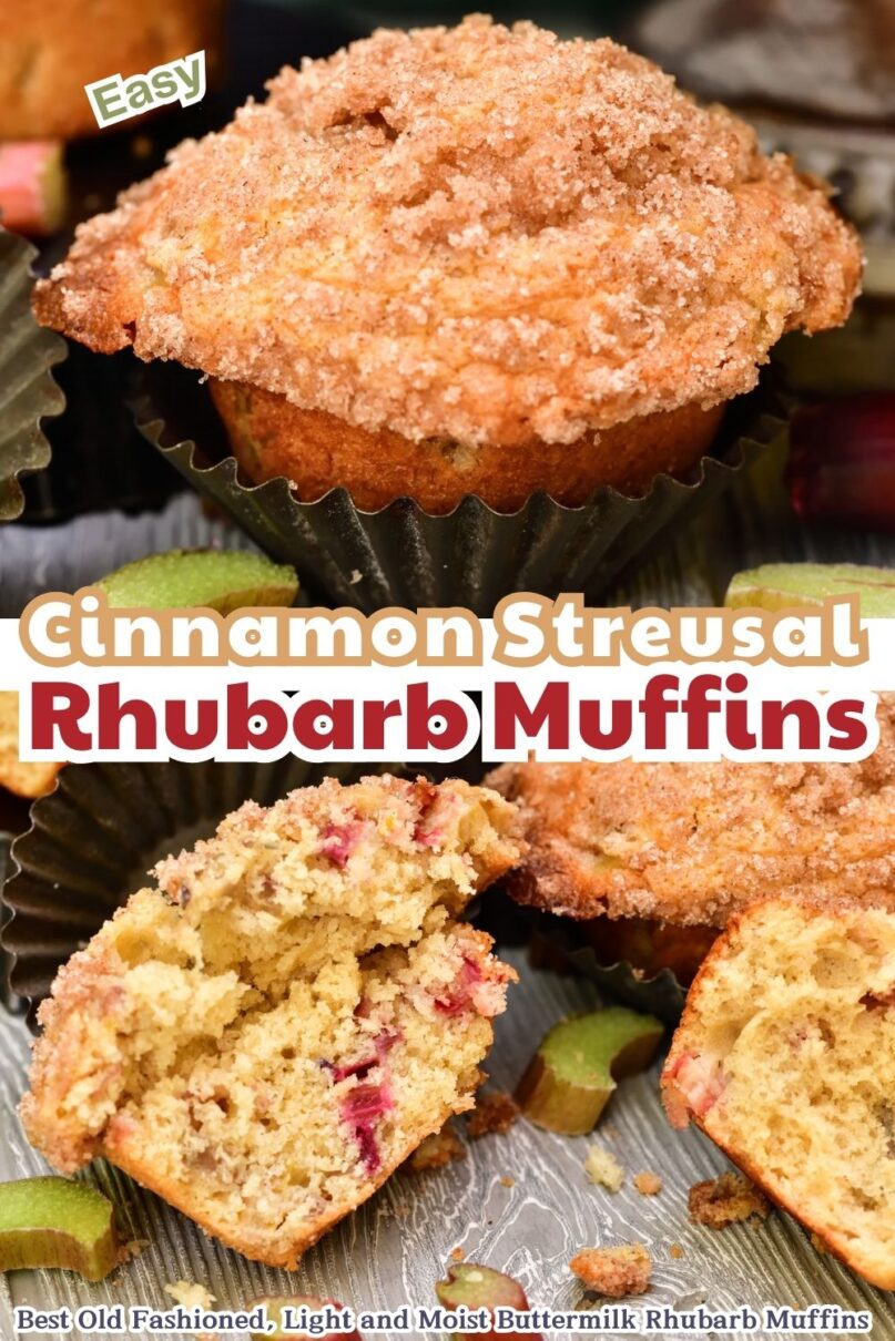 two rhubarb muffins on a wood surface, one muffin is cut open displaying the light fluffy interior texture of the muffin and pockets of rhubarb bites with text overlay saying Cinnamon Streusel Rhubarb Muffins