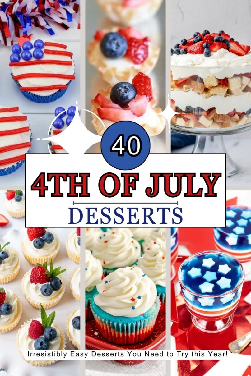 A collage of various 4th of july Desserts with text overlay for pinterest reading 4th of july desserts.
