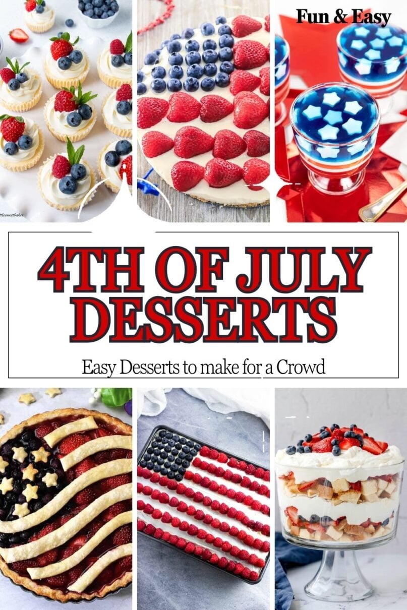 A collage of various 4th of july Desserts with text overlay for pinterest reading 4th of july desserts.